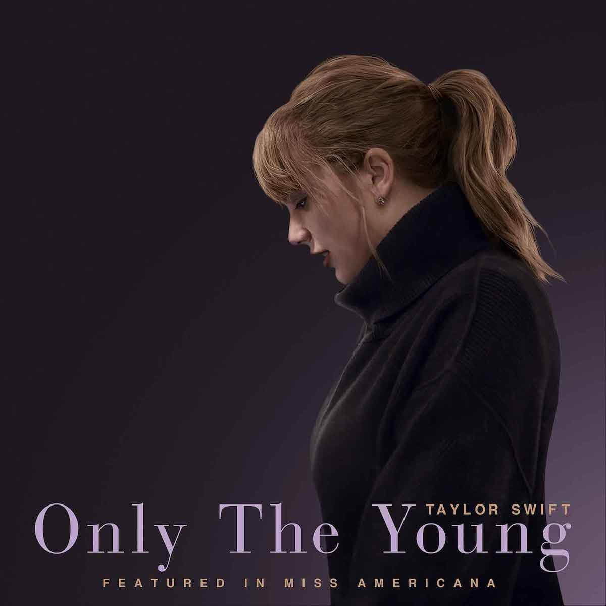 テイラー・スウィフト、新曲「Only The Young」リリース